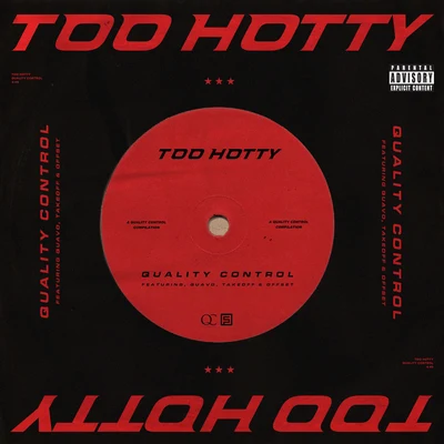 Too Hotty 專輯 Quality Control/Method