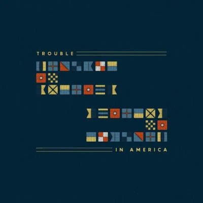 Trouble In America 專輯 White Lies