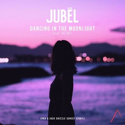 Dancing in the Moonlight (PBH & Jack Shizzle Sunset Remix Radio Edit) 專輯 Jubël