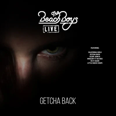 Getcha Back (Live) 专辑 The Beach Boys