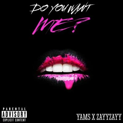 Do You Want Me? 專輯 Yams/Chris Kaeser