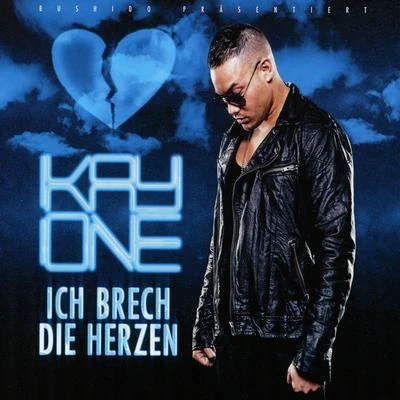 Ich Brech Die Herzen - Single 專輯 Kay One