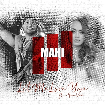 Let Me Love You 專輯 Mahi