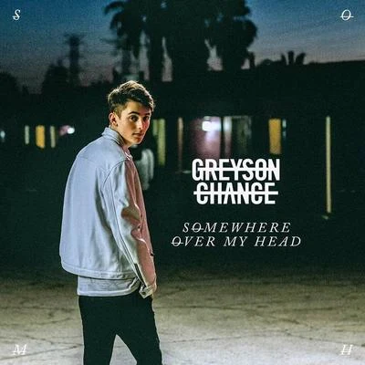 Somewhere over My Head 專輯 Greyson Chance/Fabian Mazur