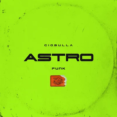 Astro Funk 专辑 GioBulla