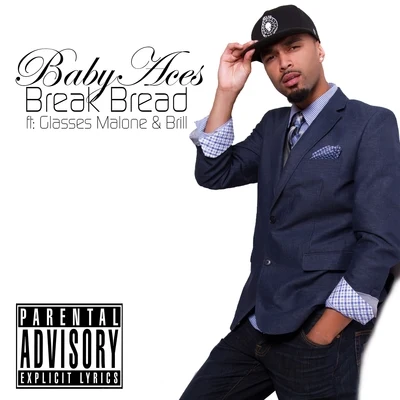 Break Bread (feat. Glasses Malone & Brill) - Single 專輯 Glasses Malone/G-Mason