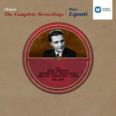 Chopin: The Complete Recordings 專輯 Dinu Lipatti