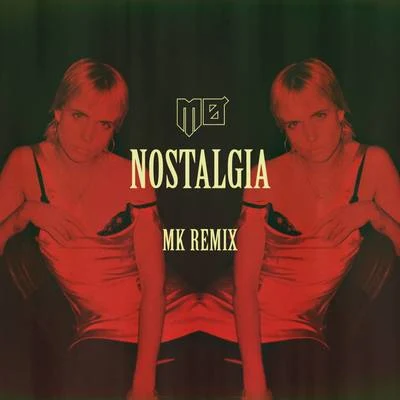 Nostalgia (MK Remix) 專輯 MØ