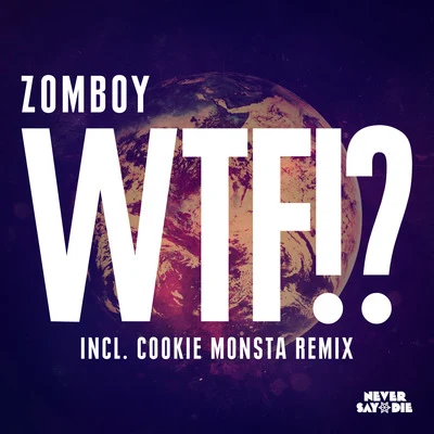 WTF!? 專輯 Zomboy