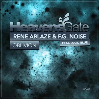 Oblivion 專輯 Rene Ablaze/Dana/Abandoned Rainbow/8 Mirrors/Nick Callan