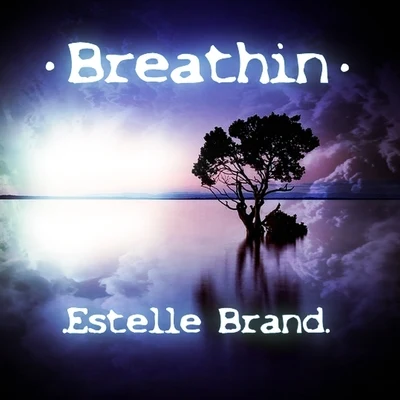 Breathin 專輯 Estelle Brand