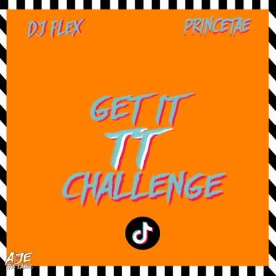 Get It TT Challenge 专辑 DWP Academy/Mr Shawtyme/Yoofi Greene/DJ Flex