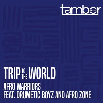 Trip to the World 專輯 Afro Warriors/Zano