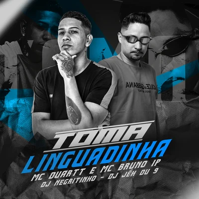 Toma Linguadinha (feat. DJ Negritinho & DJ Jé Du 9) 專輯 MC RD/Mc Bruno IP/Dj Carlos Henrique