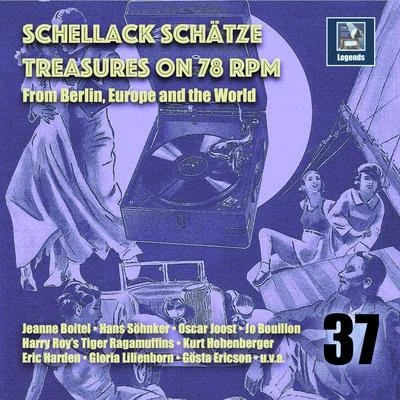 Schellack Schätze: Treasures on 78 RPM from Berlin, Europe and the World, Vol. 37 專輯 Gloria Lilienborn