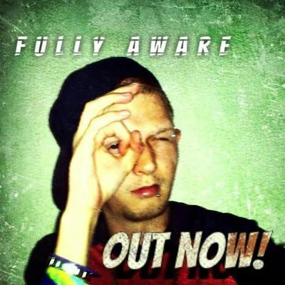 Fully Aware 專輯 $ir K. Relyt