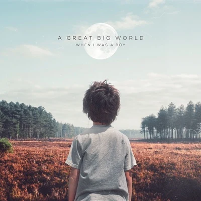 When I Was a Boy 專輯 A Great Big World