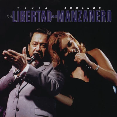 Tania LibertadArmando Manzanero La Libertad de Manzanero (with Armando Manzanero)