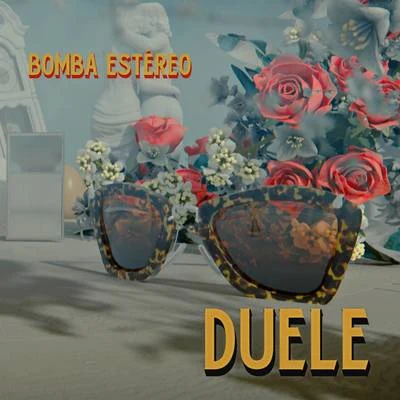 Duele 专辑 Bomba Estéreo