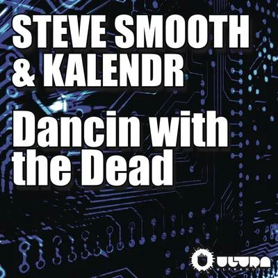 Dancin with the Dead 专辑 JJ Flores/Steve Smooth