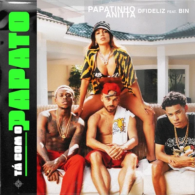 Tá com o Papato (feat. BIN) 專輯 Papatinho/Cruz Cafuné/Hadrian/BeatBoy/Ochentay7