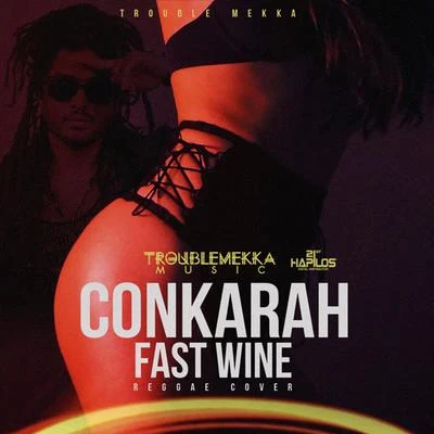 Fast Wine 专辑 Conkarah/JahBoy/Sammielz