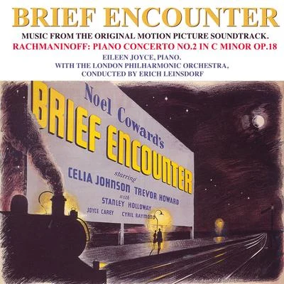 Brief Encounter (Original Motion Picture Soundtrack) 專輯 Eileen Joyce/John Frandsen/Royal Danish Orchestra