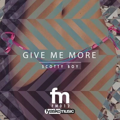 Give Me More 专辑 Melody Smith/scotty boy/Alexander Orue