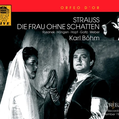 Werner TrippKarl BohmWiener Philharmoniker STRAUSS, R.: Frau ohne Schatten (Die) [Opera] (Rysanek, Höngen, Hopf, Goltz, L. Weber, Vienna State Opera Chorus and Orchestra, K. Böhm)