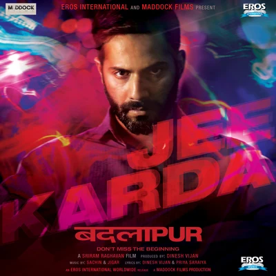 Sachin-JigarJubin Nautiyal Jee Karda (From "Badlapur")