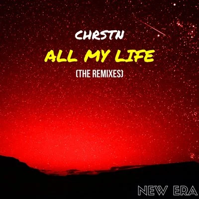 All My Life (The Remixes) 專輯 Courts/CHRSTN