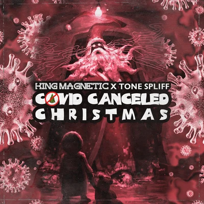 COVID CANCELED CHRISTMAS 专辑 Freddie Black/Tone Spliff/Bliz Balboa