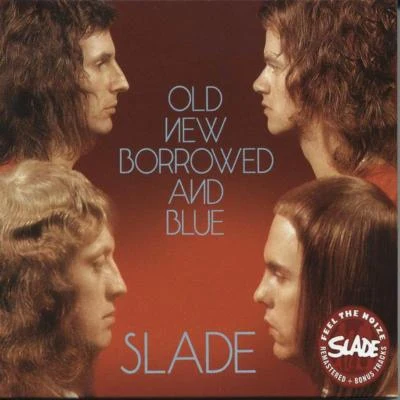 Old New Borrowed and Blue 專輯 Slade