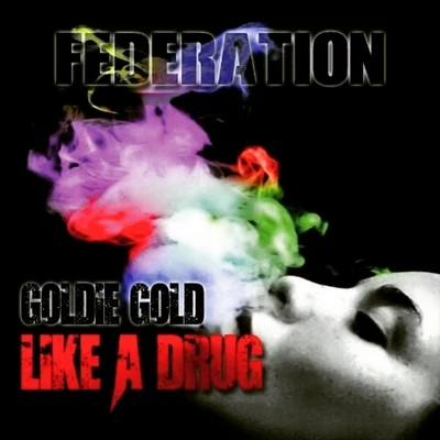 Like A Drug - Single 專輯 Goldie Gold