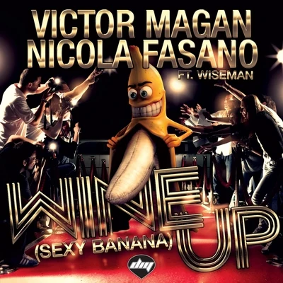 Wine Up (**** Banana) 专辑 Víctor Magan