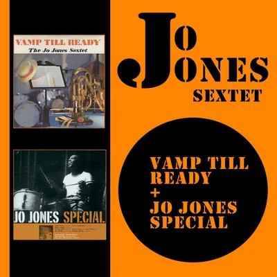 Jo Jones SextetSeptet: Vamp Till Ready + Jo Jones Special 专辑 Jo Jones