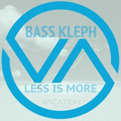 Less Is More (Original Mix) 專輯 Bass Kleph/Dirty Ducks/J-Trick