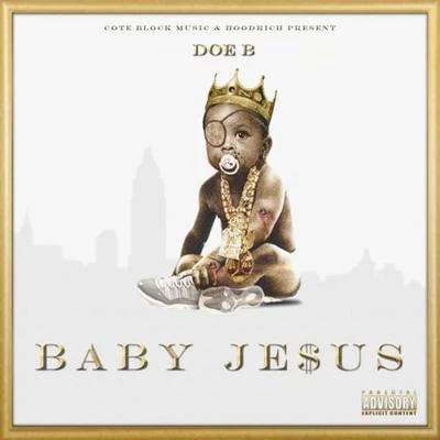 Baby Jesus 專輯 Red Beezy/Doe B