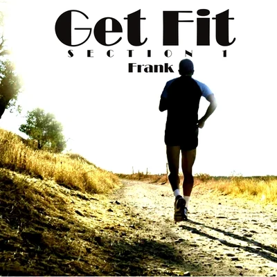 Get Fit (Section 1) 專輯 Frank