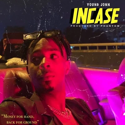 Incase 專輯 Asake/Young Jonn/DJ Xclusive