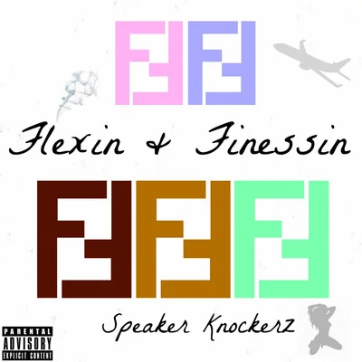 Flexin & Finessin 专辑 Speaker Knockerz/Dibyo