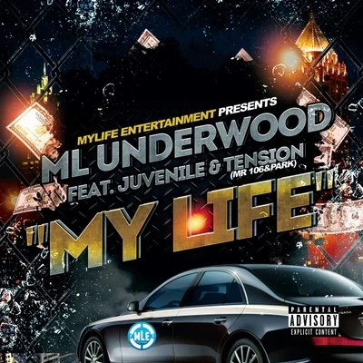 My Life (feat. Juvenile & Tension) 專輯 Tension/Durrty Goodz/Nathan/Gappy Ranx/Yorkshire Terrierz