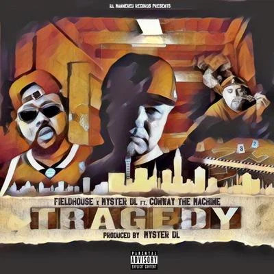 Conway The MachineStatik SelektahKiller MikeAllan Kingdom2 Chainz Tragedy (feat. Conway the Machine)