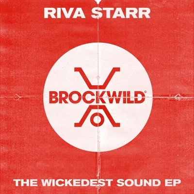 The Wickedest Sound EP 專輯 Riva Starr