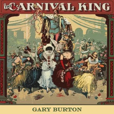 Carnival King 專輯 Gary Burton/Dave Grusin