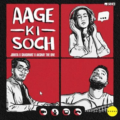 Aage Ki Soch 專輯 Jonita Gandhi/Sanjoy