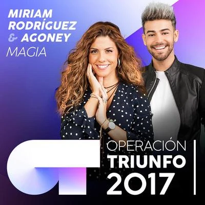 Magia (Operación Triunfo 2017) 專輯 Miriam Rodríguez