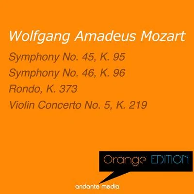 Orange Edition - Mozart: Symphonies Nos. 45, 46 & Violin Concerto No. 5, K. 219 專輯 Gunter Kehr/György Pauk