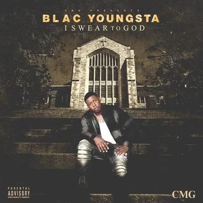 I Swear To God? 專輯 Lil Bibby/Blac Youngsta