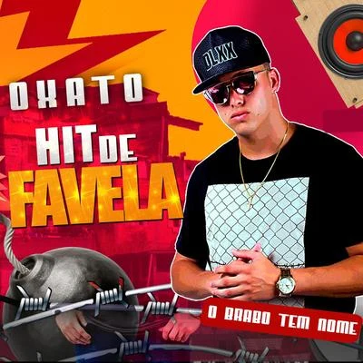 Hit de Favela 專輯 Felipe Original/Kelly Diaz/Mc Oxato